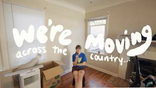 uprooting our lives and moving across the country at 29 📦🚗
