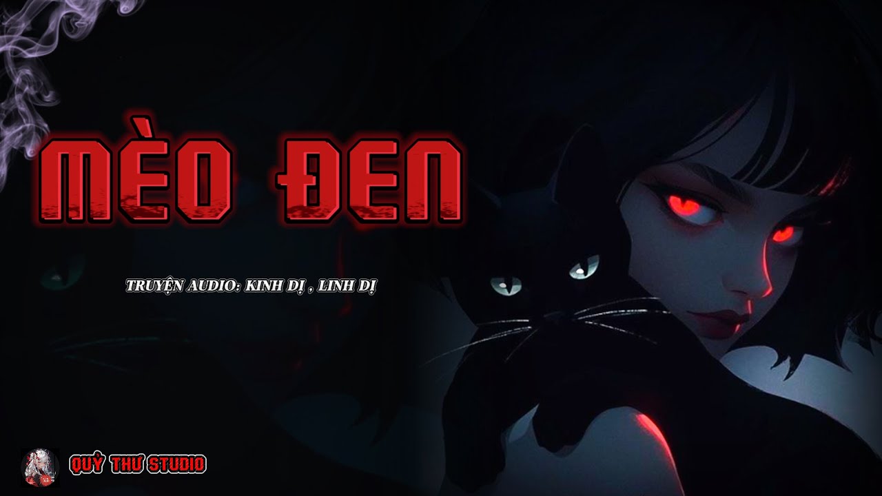 MÈO ĐEN   - truyện kinh dị | QUỶ THƯ STUDIO