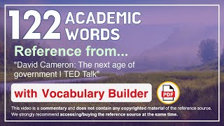 122 Academic Words Ref from "David Cameron: The next age of government | TED Talk"
