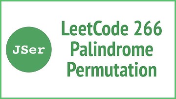 LeetCode 266. Palindrome Permutation | JSer - JavaScript & Algorithm