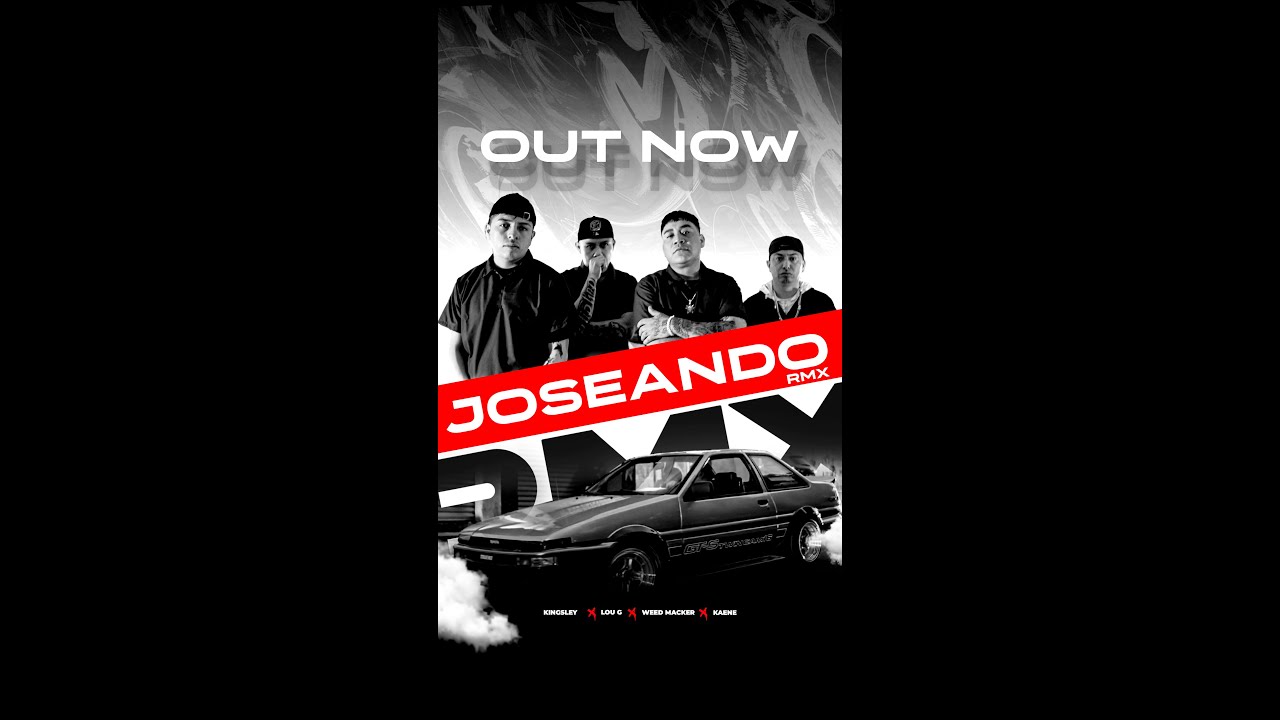 JOSEANDO REMIX 4K feat Weedmacker x Lou G x Kaene Prod. Pinares Records
