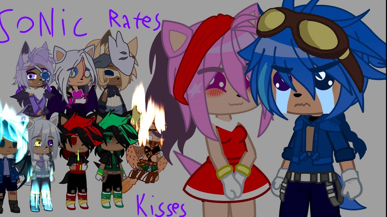 Sonic Rates Kisses| Not OG| Gacha Redux| STH | My AU|