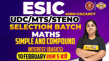 ESIC MTS/UDC/STENO Simple and compound interest classes | Maths Class By Nancy Mam | Banking Classes