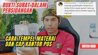 Tutorial Tempel Materai dan Cap Pos Pada Bukti Surat di Persidangan