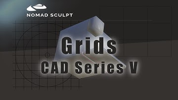 Nomad Sculpt - Grids & Transparent References  - CAD Series V