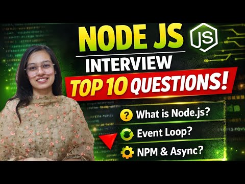 Top 10 Node.js Interview Questions Asked in Interviews | Node.js for Beginners