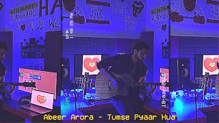 TUMSE PYAAR HUA - ABEER ARORA | So Sick X Dil Ko (🆎 Remix)