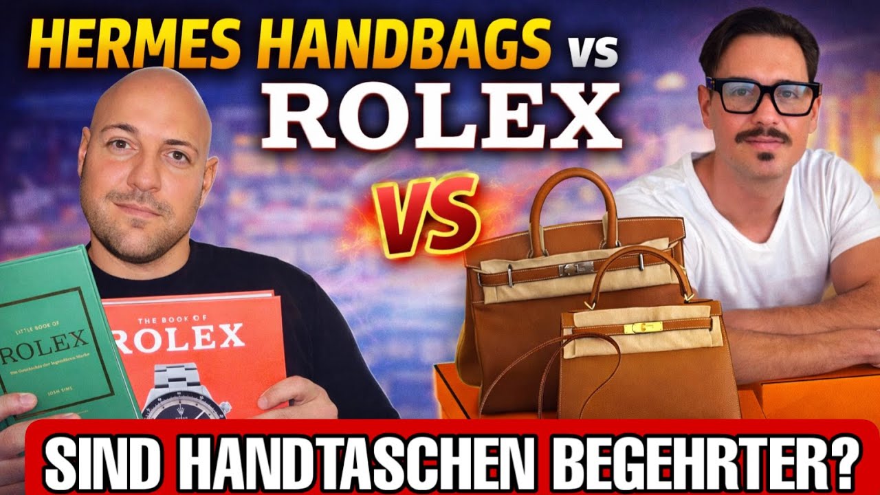 Sind Hermès Taschen die neuen Rolex? 💥 Luxus-Duell!