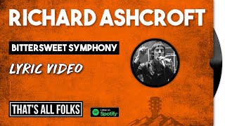 Richard Ashcroft  Bittersweet Symphony  2021  