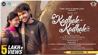 Kadhale Kadhale Episode 4 | Love Web Series | Tube Light | Trend Loud | Tamil Web Series