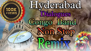 Hyderabad Dialogues Congo band Non stop Remix songs || latest pad band || latest chatal band||