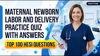 Maternal Newborn Labor And Delivery Practice Quiz With Answers