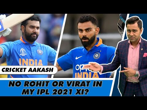 ROHIT and VIRAT - Are they in my IPL 2021 XI? | Team of the Tournament | Cricket Aakash