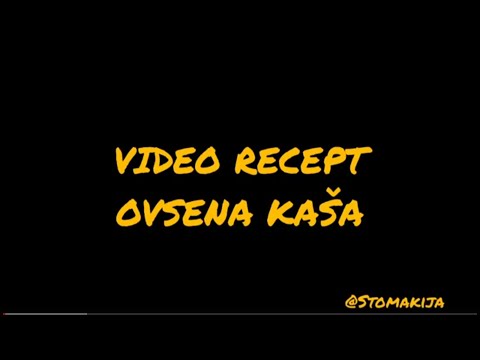 Video: Okusna Ovsena Kaša Recept