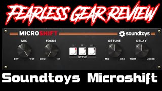 Fearless Gear Review:   Soundtoys Microshift
