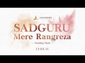 Sadguru mere rangreza  sundeep shah  lyrics  meaning  srmd bhakti