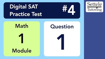Digital SAT 4, Math Module 1, Question 1 (algebra)