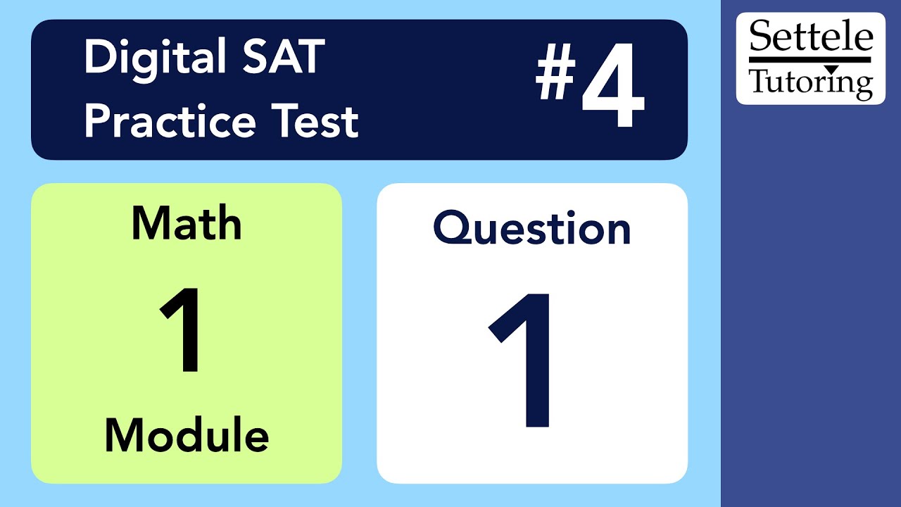 Digital SAT 4, Math Module 1, Question 1 (algebra) - YouTube