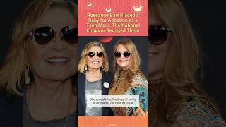 Roseanne Barr Placed a Baby for Adoption as a Teen Mom The National Enquirer Reunited Them