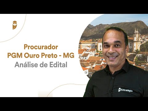 Procurador PGM Ouro Preto - MG - Análise de Edital