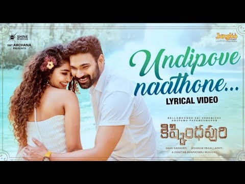 Undipove Naathone - Video song Kishkindhapuri _ Bellamkonda Sreenivas _ Anupama _ #TeluguSongsNoAds