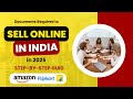 Documents Required to Sell Online in India (2025) | Step-by-Step Guide for Amazon & Flipkart