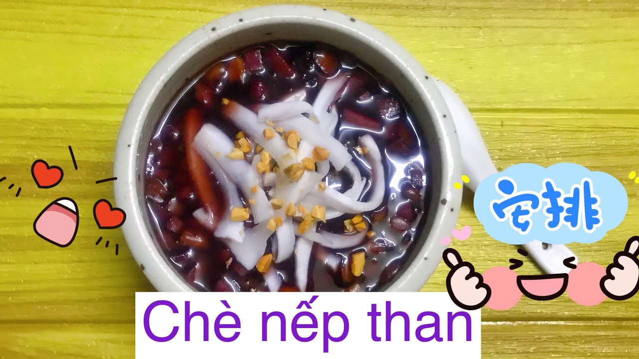 ¥182 - Cách nấu Chè Nếp Than - Ngon như ăn trong nhà hàng Ái Huê vậy