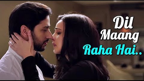 Dil Maang Raha Hai (Ghost) Yasser Desai | Vikram B, Sanaya I, Shivam B | Sanjeev-Darshan| (LYRICS) |