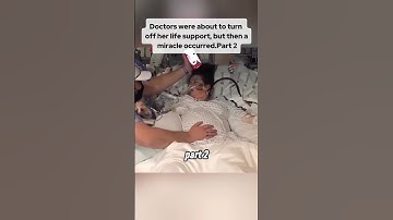 Doctors were about to turn off her life support but then a miracle happened PART 2