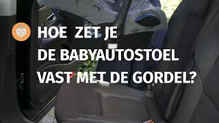 Baby autostoel vastzetten met gordel