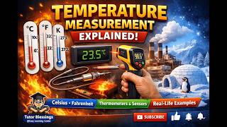 🔥 Temperature Measurement Explained | Easy Learning Guide 🌡️
