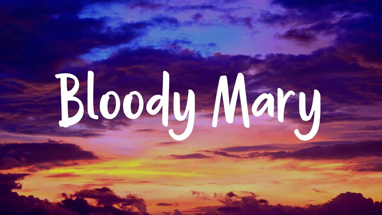 Bloody Mary Lady Gaga, Miley Cyrus, Maroon 5,... (Lyrics) YouTube