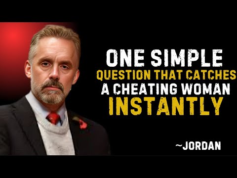 یک سوال ساده که فورا یک زن خیانتکار را لو می دهد نوشته جردن پترسون