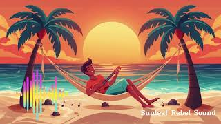 Elevate Your Vibration With Soft Tropical Reggae: The Ultimate Rhythms for Daily Inner Peace 2024