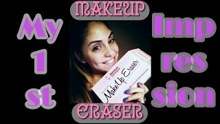 MakeUp Eraser | 1st Impression