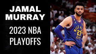Best of Jamal Murray: 2023 NBA Playoffs Highlights