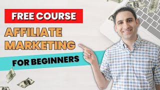 FREE COURSE Affiliate Marketing for Beginners