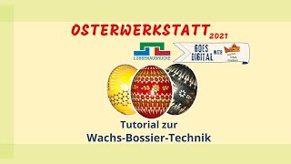 Tutorial Sorbisches Eiermalen nach der Wachs-Bossier-Technik