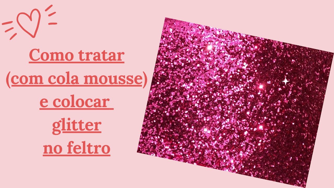 Como tratar feltro sem termolina e como colocar glitter no feltro