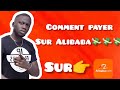 Comment payer sur alibaba  explication dtaille en wolof