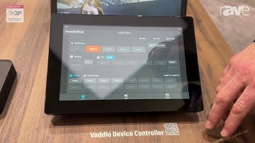 ISE 2024: Vaddio Demos EasyIP Mixer Layout Options on Device Controller at Legrand AV Booth