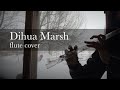 Dihua Marsh/Melodious Flute Cover | ft. Hall Crystal Flute (Genshin Impact OST)