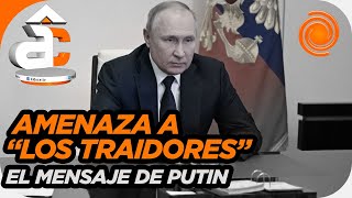 El amenazante mensaje de Putin contra la 'escoria y los traidores' entre los oligarcas rusos