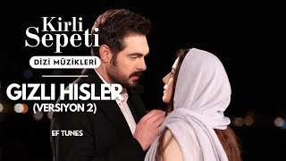 Kirli Sepeti Orijinal Dizi Müzikleri - Gizli Hisler (Versiyon 2)