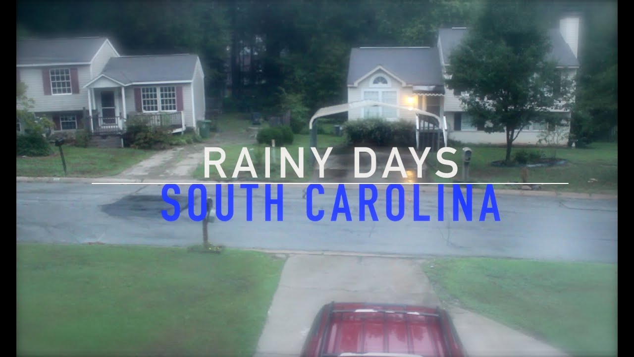 Rainy Days South Carolina YouTube