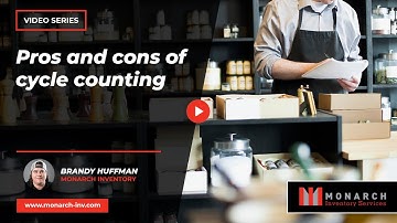 What are the pros and cons of inventory cycle counting? | Monarch Inventory Services