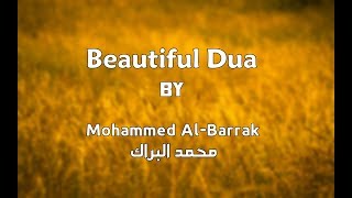 بسم الله نورا علي نور / دعاء يريح النفس - محمد البراك Beautiful Dua by Mohamed Al-Barrak