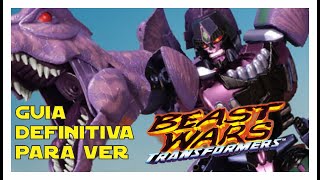 Guía definitiva para ver BEAST WARS | D.C.R. STUDIOS