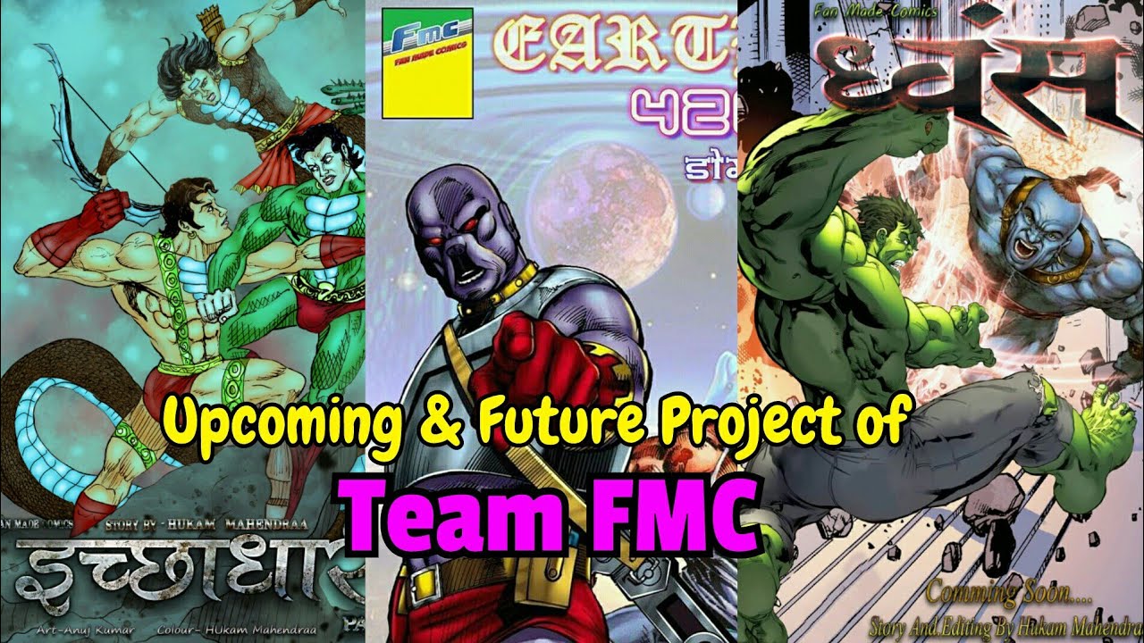 Upcoming & Future Project |Team FMC| Raj Comics| DC | Marvel|