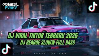 KUMPULAN DJ REGGAE JAWA SLOW TERBARU || DJ CAMPURAN VIRAL TIKTOK 2025🎵
